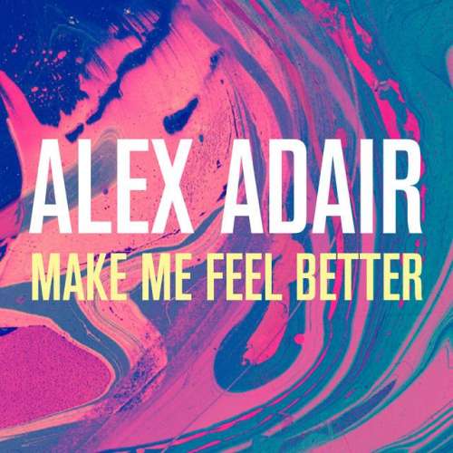 Make Me Feel Better - Radio Edit